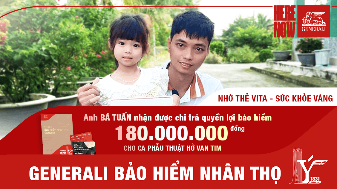 Ca phẫu thuật hở van tim của anh Bá Tuấn với chi phí 180 triệu đồng đã được Generali chi trả toàn bộ