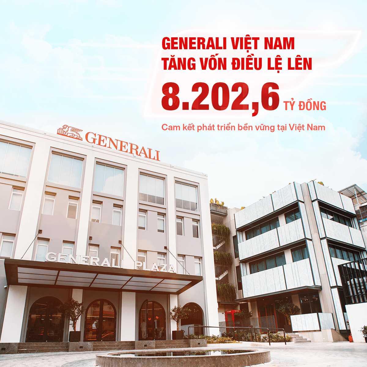 CAM KẾT PHÁT TRIỂN BỀN VỮNG, GENERALI VIỆT NAM TĂNG VỐN ĐIỀU LỆ LÊN 8.202,6 TỶ ĐỒNG