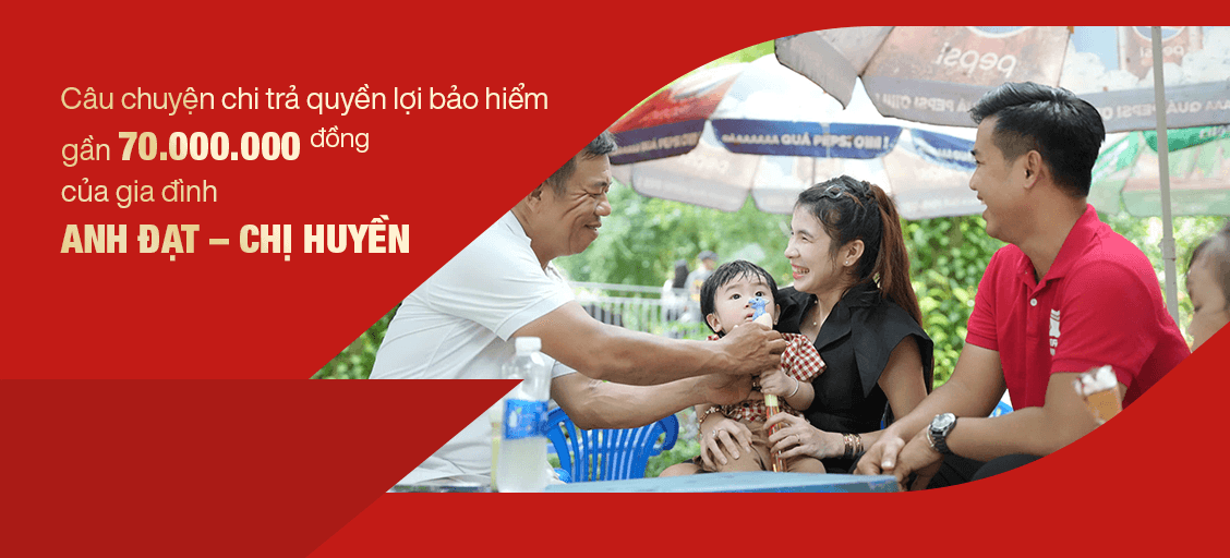 Câu chuyện chi trả quyền lợi bảo hiểm gần 70 triệu đồng của gia đình anh Đạt – chị Huyền