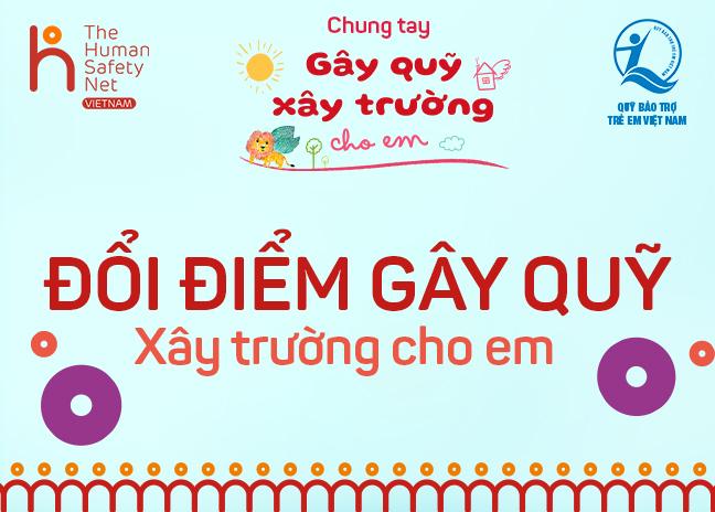 Thể lệ chương trình “Đổi điểm gây quỹ - Xây trường cho em”